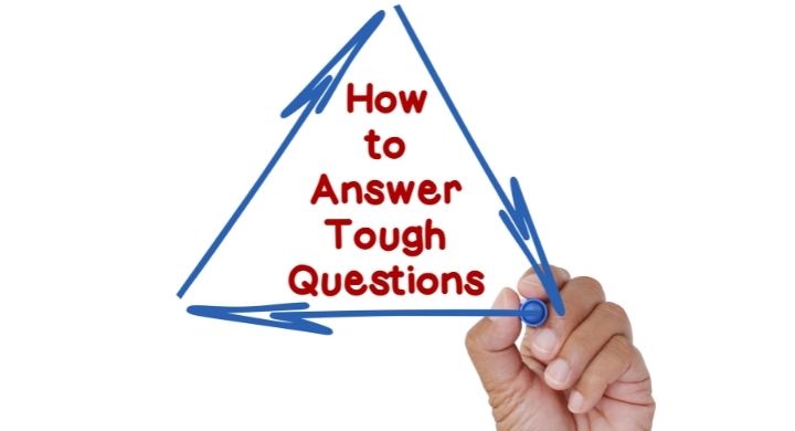 Answer 10 Tough Job Interview Questions